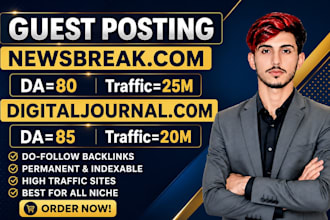 publish article on newsbreak,com and digitaljournal premium guest post service