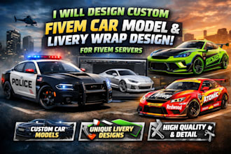 design custom fivem car model, fivem car livery wrap design for fivem servers