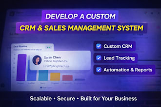 develop a custom CRM or sales management system