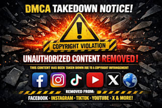 send dmca takedown notice to remove reddit, facebook, tiktok, youtube, instagram