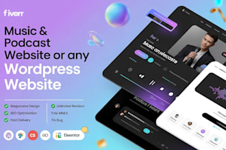 create a music website, podcast website or any wordpress website