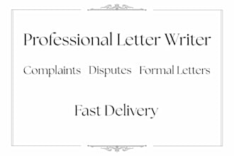 write a professional complaint or dispute letter that gets results