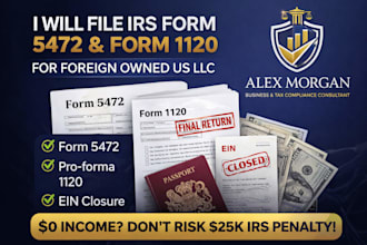 file irs 5472, 1120 and final return for foreign owned llc