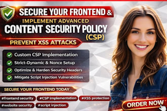 secure ur frontend and implement advance content security policy to prevent XSS