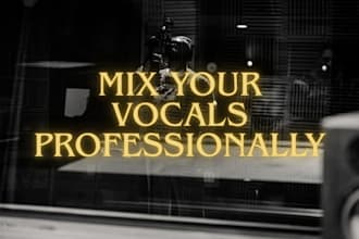 mix and master your vocals professionally