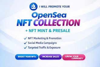 promote your opensea nft collection, nft mint and presale