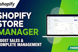 be your shopify store manager, i will manage your shopify store