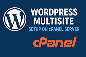 professionally set up wordpress multisite on your cpanel server