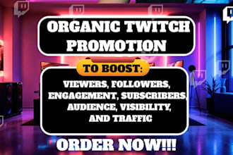 do organic twitch and kick channel promotion for real live viewer and engagement