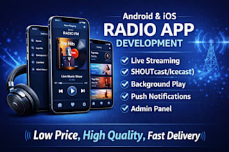 develop android and IOS radio station app with low price and high quality