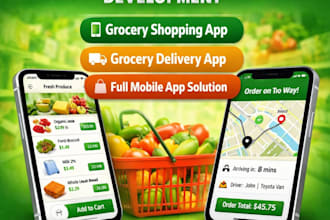 develop a custom grocery app, grocery delivery and grocery shopping mobile app