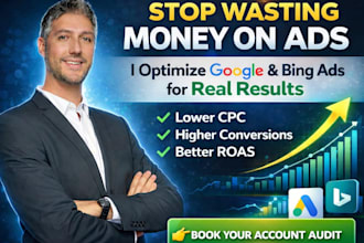 audit and optimize your google ads and bing campaigns