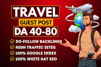 do travel guest post, outdoor, campaign guest post on high da travel blogs