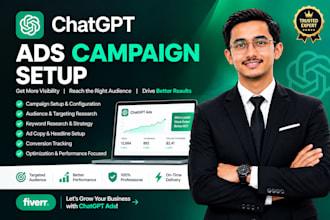 create a professional chatgpt ads campaign setup, audit and optimization
