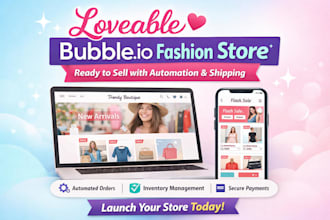 build a loveable bubble io fashion store with automation and shipping