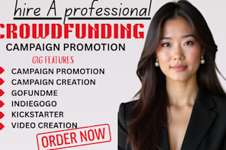 promote and create crowdfunding gofundme indiegogo kickstarter