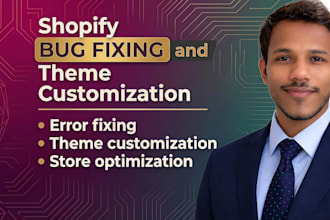 fix shopify bugs and customize your shopify theme