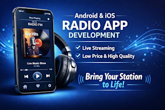 develop android and ios radio station app with low price and high quality