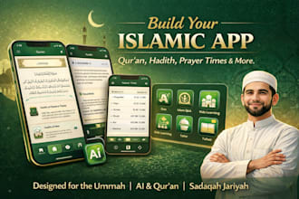 build ai featured islamic app, quran app, hadith, prayer time app, learning app