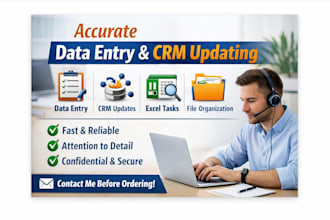 do accurate data entry and CRM updating tasks