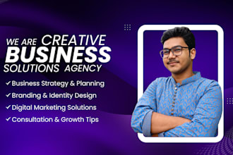 provide creative business solutions and marketing strategy