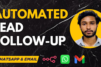 setup automated lead follow up system via whatsapp and email using n8n
