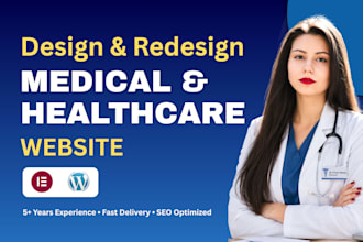 design medical, dental, healthcare, home care website for businesses