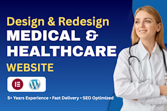 design medical, dental, clinic, healthcare, home care website for businesses