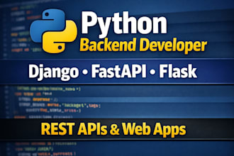 develop scalable rest apis using django, fastapi, or flask