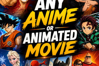 get anime or animated movie of your choice
