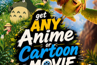 get anime or cartoon movie of your choice