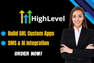 ghl app ghl customization ghl api integration  ghl custom app