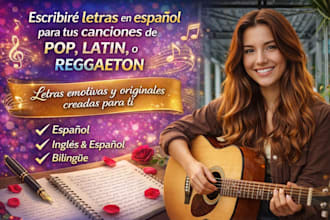 write heartfelt spanish lyrics for pop, latin or reggaeton songs