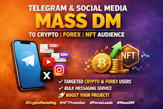 send telegram mass dm and social media mass dm to crypto forex nft audience