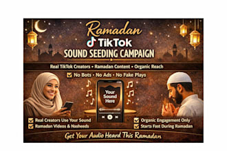 run a ramadan tiktok sound seeding campaign for your song