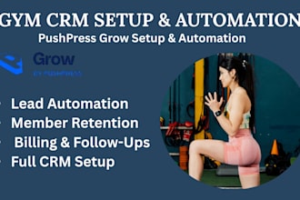 do pushpress grow CRM setup automation and  lead nurturing for gym