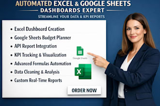 create automated excel google sheets dashboard, budget planner, API report, KPI