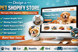 design pet shopify store, pet care website pet accessories, pet supplies website