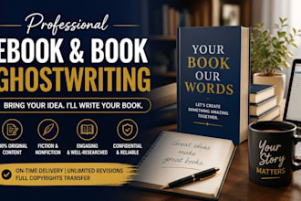 be your ebook ghoswriter, ghost book writer, fiction nonfiction writer