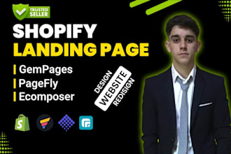 design a high converting shopify landing page and a gempages or pagefly product
