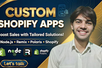 develop a custom shopify app using node js, remix, and polaris