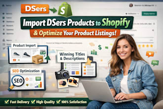import dsers products to shopify and optimize your product listings