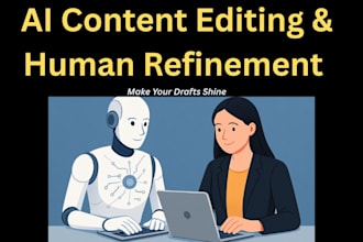 humanize refine and edit your ai generated content