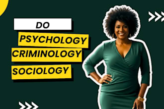 psychology, sociology and criminology