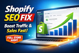 do shopify SEO audit and fix your store to increase traffic and sales