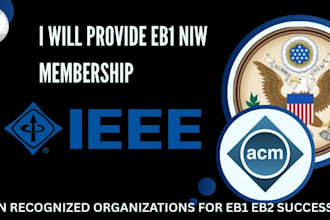 provide eb1 niw membership ieee acm bcs in any organizations for eb1 eb2 success