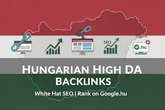 build white hat high da hungarian backlinks for google hungary ranking