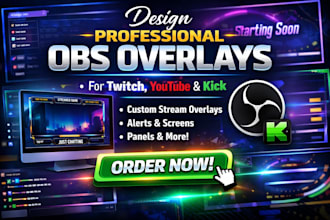 design professional obs overlay for twitch, youtube and kick