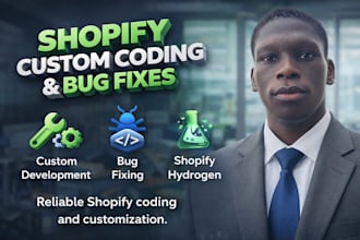 do shopify custom coding or bug fixing and customization, shopify hydrogen