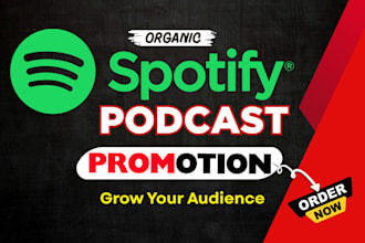 promote your spotify podcast for real organic listeners